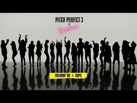 Pitch Perfect 3 x The Voice "Freedom! ’90 x Cups"