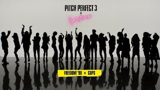 Pitch Perfect 3 x The Voice 'Freedom! ’90 x Cups'