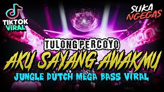 DJ AKU SAYANG AWAKMU !! SATRU VIRAL TIKTOK ( JUNGLE DUTCH MEGA BASS REMIX 2021 )