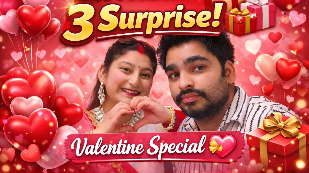 Valentine Special 💝 3-3 Surprise Ek Saath! Emotional Ho Gayi Main 😭