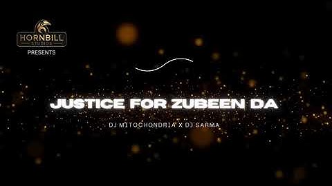 Justice for Zubeen Da || DJ Mitochondria X DJ Sarma
