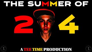 THE SUMMER OF 24 | FULL DOCUMENTARY | TEE TIME PRODUCTIONS