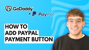 How to Add PayPal Payment Button to GoDaddy Website [2025 Guide]