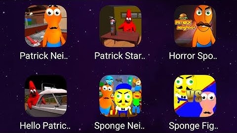 Patrick Neighbor,Red Patrick,Patrick Hospital,Hello Patrick,Sponge Patrick Neighbor,Patrick Fight