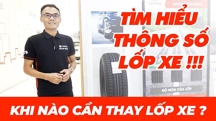 Lốp xe oto đi bao nhiêu km thì thay