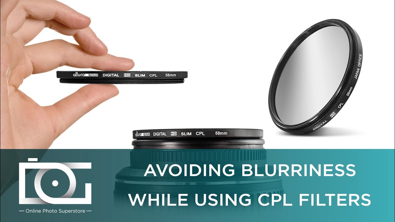 TUTORIAL Camera Focus When Using CPL (Circular Polarizer Filters) Camera Focus with CPL TUTORIAL Camera Focus When Using CPL (Circular Polarizer Filters) Camera Focus with CPL