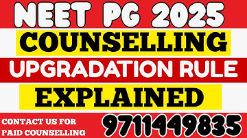 Counselling Upgradation Process 2025 | Complete Rule Explained | NEET PG UPDATES
