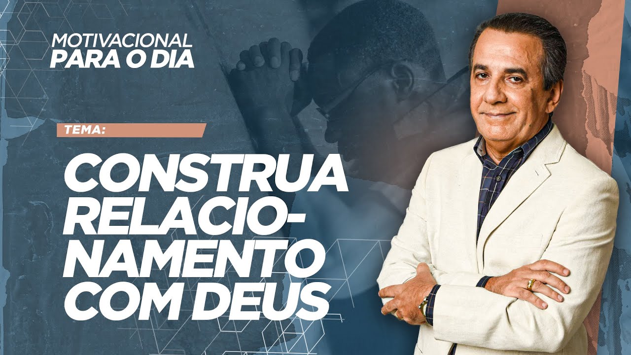 CONSTRUA RELACIONAMENTO COM DEUS