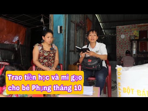 Video Trao Tiền Học Mì Và Gạo Tháng 10 Cho Bé Phụng Từ Tấm... - youtube