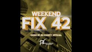 Dj KxngTy  WeekendFix 42 2022