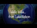 Hello Willie - Celebrating Willie Nelson's 88th!