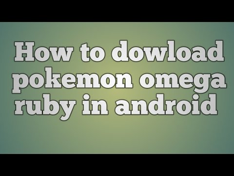 How to dowload pokemon omega ruby in android - YouTube