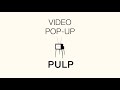 Pulp 41Zero42 — видео