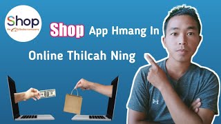 Shop App Hmang In Online Thilcah Ning || Myanmar screenshot 4