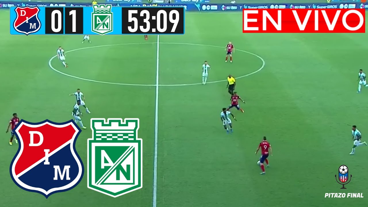 MEDELLIN VS NACIONAL En Vivo Hoy 🔴 Liga Betplay 2025 Fecha 17 Partido ...