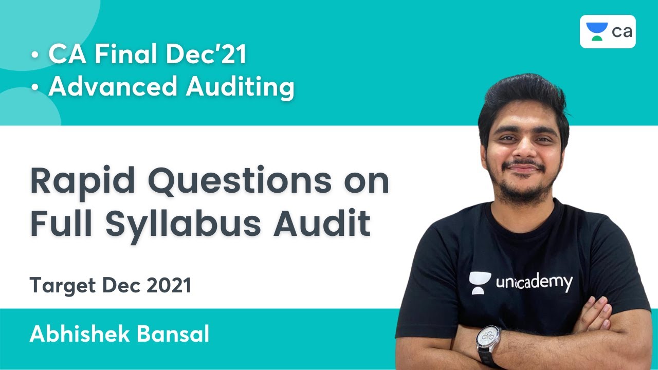 Rapid Questions on Full Syllabus Audit | Target Dec 2021 | CA Final | Abhishek Bansal