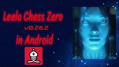How to download Leela Chess Zero v0.28.2 in Android