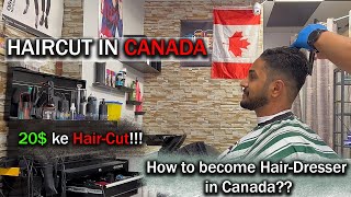 First Haircut in Canada | Cost & Student Job in Salon | Job as a Professional Hair Dresser |