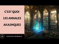🤍C'est quoi les Annales Akashiques ou Mémoires ou Archives ou Dossiers Akashiques🤍