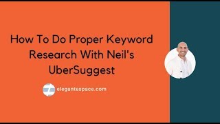 How to Do Keyword Research With Neil Patel's Free Tool Ubersuggest (Tutorial)