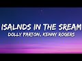 Dolly parton kenny rogers  islands in the stream lyrics