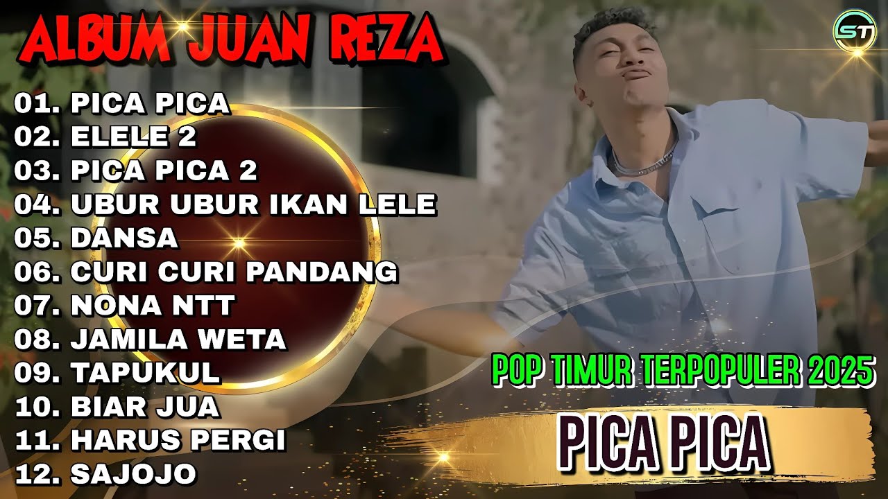 Album Juan Reza || PICA PICA - ELELE 2 - PICA PICA 2 - Pop Timur Terpopuler 2025 Viral Tiktok