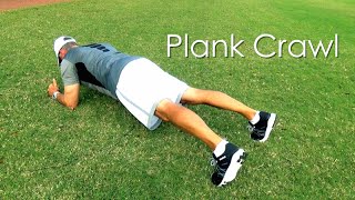 How To Do A Plank Crawl - A More Intense Core Exercise