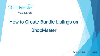 How to Create Bundle Listings on ShopMaster