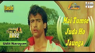 Mai Tumse Juda Ho Jaunga((Eagle Jhankar)) Jaan Tere Naam(1992))_with GEET MAHAL