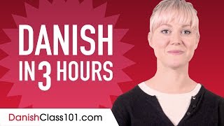 Learn Danish in 3 Hours - ALL the Danish Basics You Need