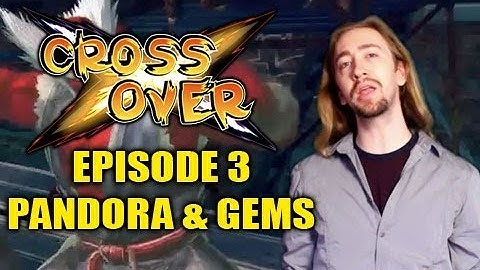 CROSS OVER : EPISODE 3 SFxT Official Guide by Maximilian(Pandora and Gems)