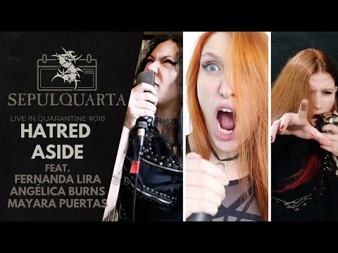 Sepultura - hatred aside (feat. Fernanda lira, angélica burns & mayara puertas | quarantine version)