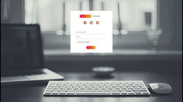 Урок для начинающих - CSS HTML форма входа и Регистрации