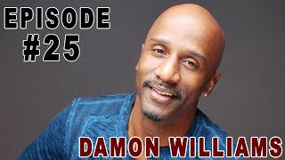 #25: Damon Williams | Comedian