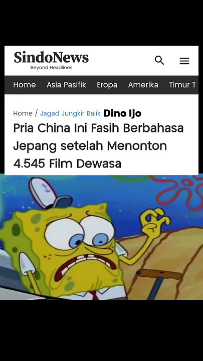 Sepuh sesungguhnya 😬 #meme #spongebob #dinoijo bisa bahasa Jepang modal nonton Pekob