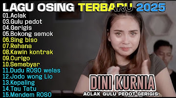 ACLAK, GULU PEDOT, GERIGIS - DINI KURNIA - FULL ALBUM LAGU OSING BANYUWANGI VIRAL 2025 TRENDING 