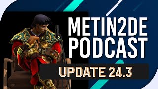 Metin2 DE Podcast Update 24.3 Balathor, Autojagd, Interface🟠 feat. Ace - SnoWhy - Simply &amp; Zander 🟠