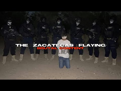The Zacatecas Flaying Explained Cartel Del Noreste A NEW LEVEL OF BRUTALITY