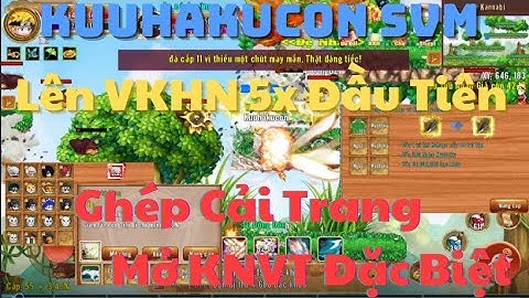 [LLPLK] Ghép Cải Trang, Mở KNVT Đặc Biệt, Lên VKHN 5x Đầu Tiên  Cho Trùm SVM Kuuhaku...