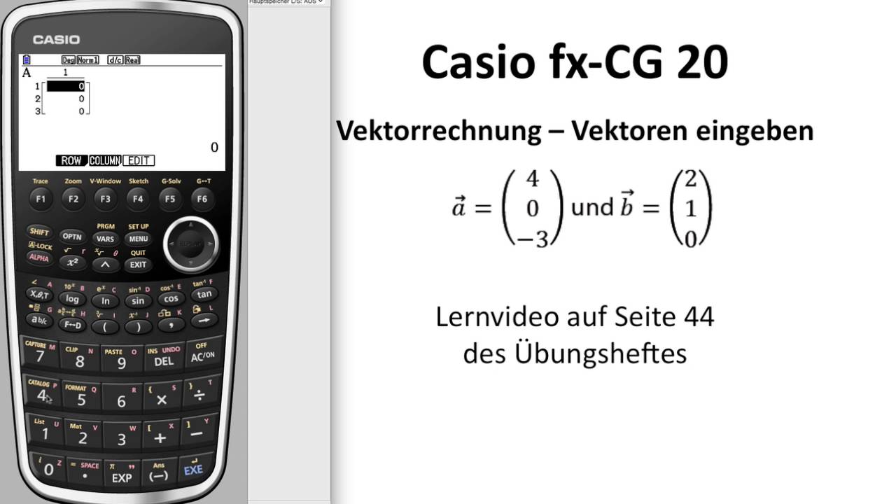 Casio Fx Cg50 Casiofx Cg 20 Vektoren Eingeben Youtube