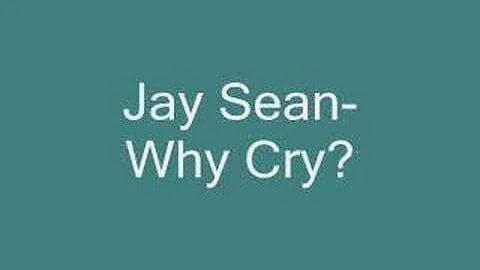 Jay Sean-Why Cry