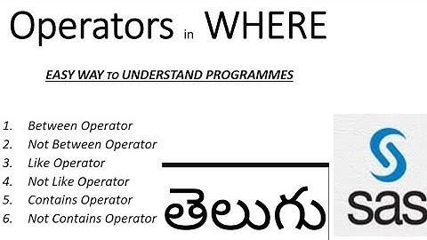 operatars in where statement in telugu||sas telugu||operators in sas||basic sas ||where statement