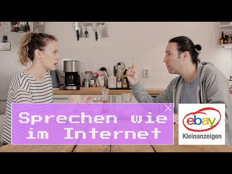 Sprechen wie im Internet - Ebay Kleinanzeigen (Folge 3)