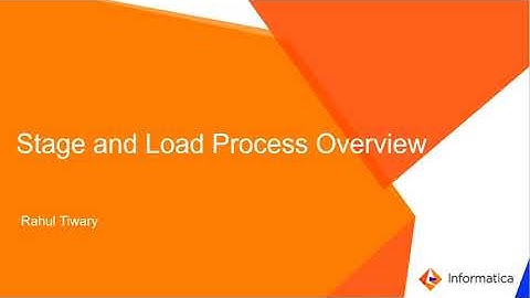 Overview: Stage and Load Process