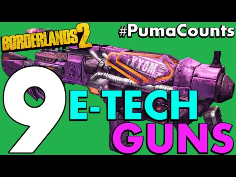 Top 9 Best Etech and Eridian Guns and Weapon in Borderlands 2 #PumaCounts