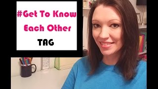 # Get To Know Each Other Tag