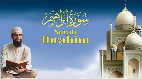 سورة ابراهيم Surah Ibrahim 💚 بصوت جميل وهادئ 💛 تلاوة عطرة 💤