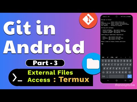 External Files Access in Termux | Git and GitHub tutorial for Android-termux Part-3 | Termux