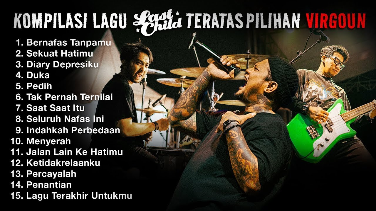 Last Child – Full Album Lagu Terbaik Sepanjang Masa