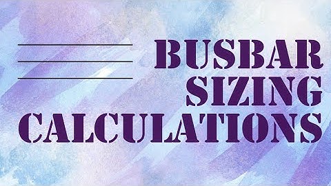 Uncovering the Math Behind Bus Bar Sizing: A Deep Dive Into Electrical Design!